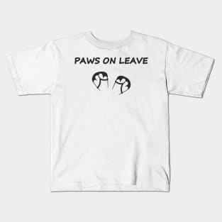 PAWS ON LEAVE (peace of mind) Kids T-Shirt